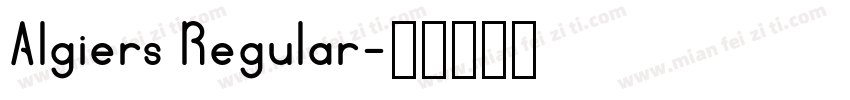 Algiers Regular字体转换